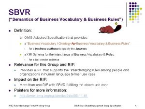 SBVR Semantics of Business Vocabulary Business Rules l