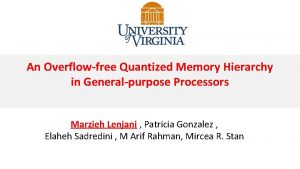 An Overflowfree Quantized Memory Hierarchy in Generalpurpose Processors