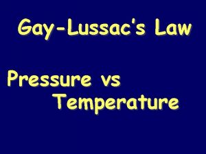 GayLussacs Law Pressure vs Temperature GayLussac 1778 1850