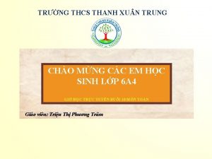 TRNG THCS THANH XU N TRUNG CHO MNG