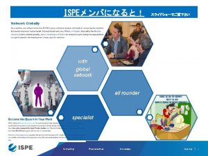 ISPE with global network all rounder specialist Connecting