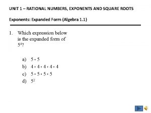 UNIT 1 RATIONAL NUMBERS EXPONENTS AND SQUARE ROOTS