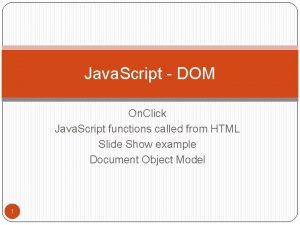 Java Script DOM On Click Java Script functions