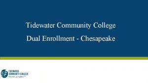 Tidewater Community College Dual Enrollment Chesapeake What is