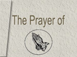 The Prayer of Intercession is the act of