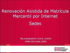 Renovacin Asistida de Matrcula Mercantil por Internet Sedes