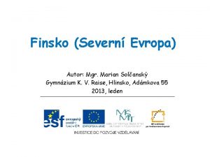 Finsko Severn Evropa Autor Mgr Marian Solansk Gymnzium