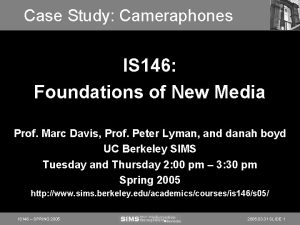 Case Study Cameraphones IS 146 Foundations of New