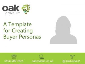 A Template for Creating Buyer Personas Table of