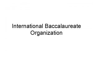 International Baccalaureate Organization IB Requirements Math Science English
