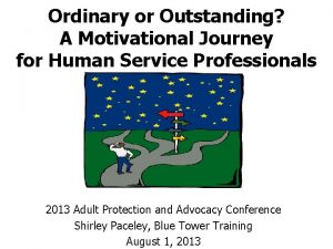 Ordinary or Outstanding A Motivational Journey for Human