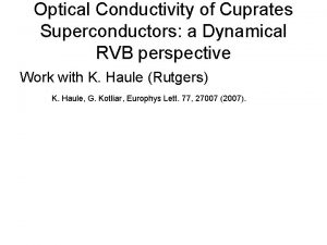 Optical Conductivity of Cuprates Superconductors a Dynamical RVB