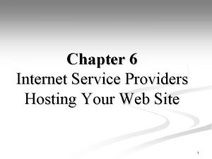Chapter 6 Internet Service Providers Hosting Your Web