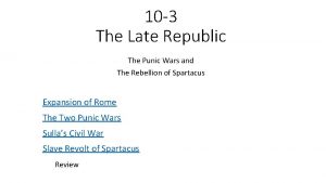 10 3 The Late Republic The Punic Wars