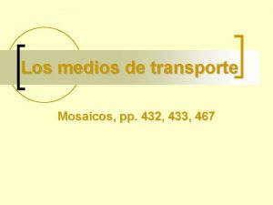 Los medios de transporte Mosaicos pp 432 433