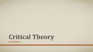 Critical Theory Sam Kniknie Beyond Marx Marx predictions