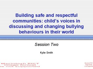 Building safe and respectful communities childs voices in