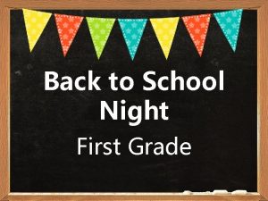 Back to School Night First Grade Leader in