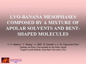 LYOBANANA MESOPHASES COMPOSED BY A MIXTURE OF APOLAR