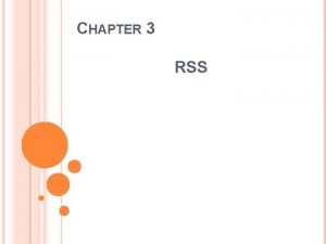 CHAPTER 3 RSS I WHAT IS RSS RSS