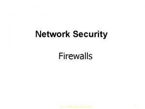 Network Security Firewalls IUT Network Security Course 1