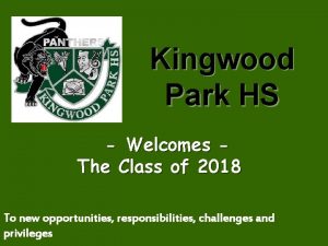 Kingwood Park HS Welcomes The Class of 2018