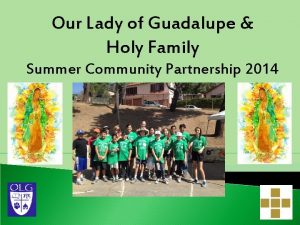 Our Lady of Guadalupe Holy Family Summer Community