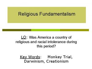 Religious Fundamentalism LO Was America a country of