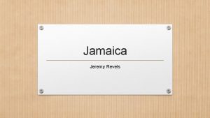 Jamaica Jeremy Revels Jamaican Capitol The Jamaican capital