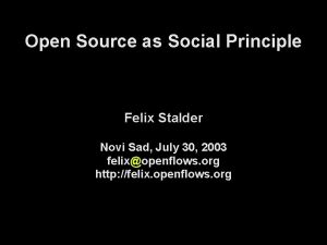 Open Source as Social Principle Felix Stalder Novi