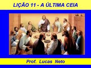 LIO 11 A LTIMA CEIA Prof Lucas Neto