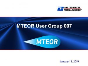 MTEOR User Group 007 January 13 2015 Agenda