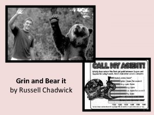 Grin and Bear it by Russell Chadwick 1