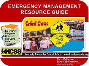 EMERGENCY MANAGEMENT RESOURCE GUIDE Emergency Response Recovery and