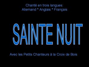 Chant en trois langues Allemand Anglais Franais Avec