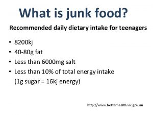 What is junk food Recommended daily dietary intake