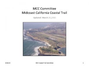 MCC Committee Midcoast California Coastal Trail Updated March