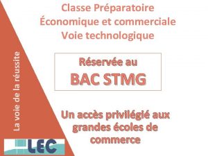 La voie de la russite Classe Prparatoire conomique