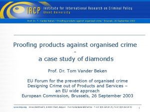 Prof Dr T Vander Beken Proofing products against