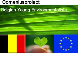 Comeniusproject Belgian Young Environmentalists Questionnaire Belgium Antwerp 50