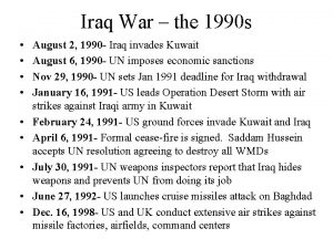 Iraq War the 1990 s August 2 1990