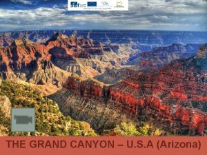 THE GRAND CANYON U S A Arizona Grand