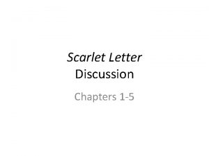 Scarlet Letter Discussion Chapters 1 5 Woman transgress