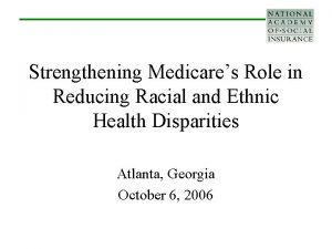 Strengthening Medicares Role in Reducing Racial and Ethnic