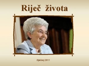 Rije ivota Sijeanj 2011 U mnotva onih to