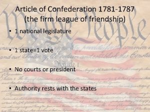 Article of Confederation 1781 1787 the firm league