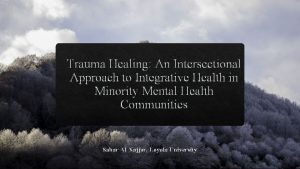Trauma Healing An Intersectional Approach to Integrative Health