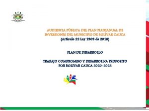 Plan de Desarrollo Departamental 2020 2023 AUDIENCIA PBLICA