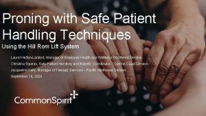 Proning with Safe Patient Handling Techniques Using the