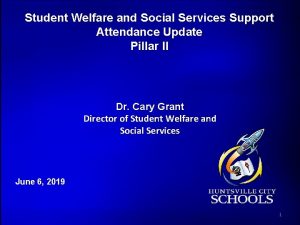 Student Welfare and Social Services Support Attendance Update